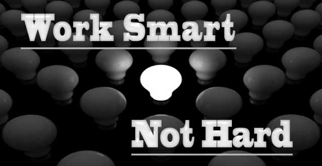 Learn to Work Smart Not Hard