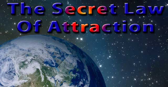 The Secret Law Of Attraction