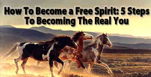 How To Become A Free Spirit